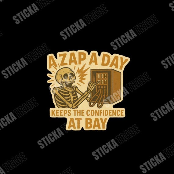 A Zap A Day Keeps The Confidence At Bay Glossy Vinyl Sticker