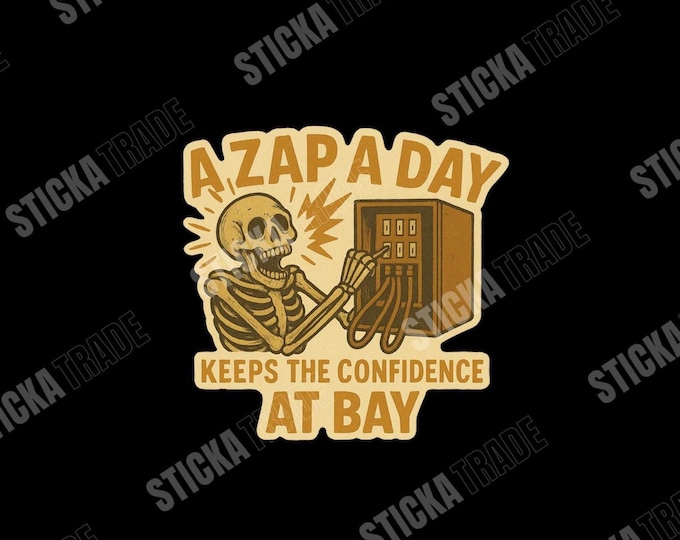 A Zap A Day Keeps The Confidence At Bay Glossy Vinyl Sticker