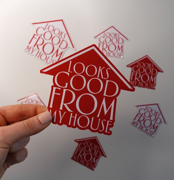 Good From My House Glossy Vinyl Sticker