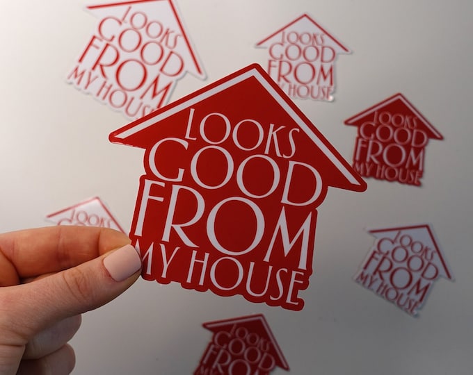 Good From My House Glossy Vinyl Sticker
