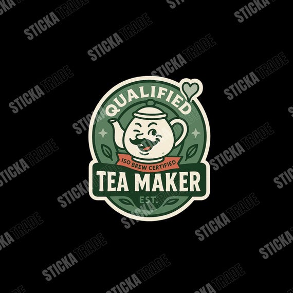 Qualified Tea Maker Glossy Vinyl Sticker