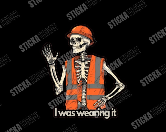 I Was Wearing It Glossy Vinyl Sticker