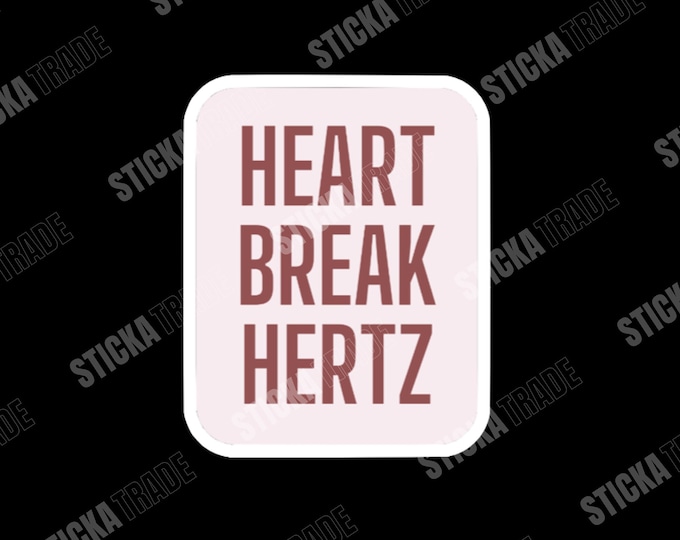 Heart Break Herts Glossy Vinyl Sticker