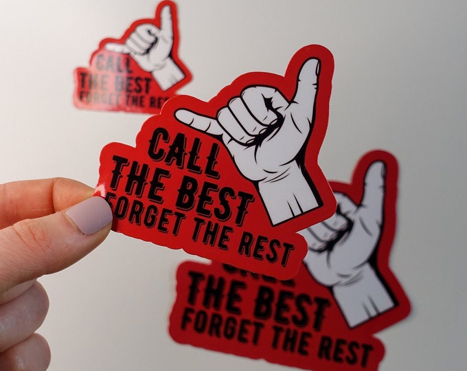 Call The Best Forget The Rest