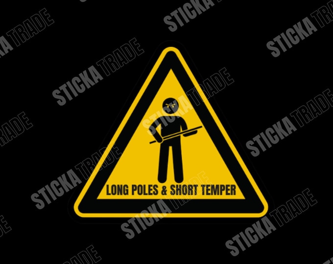 Long Poles, Short Temper Glossy Vinyl Sticker