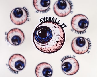 Eyeball It Glossy Vinyl Sticker