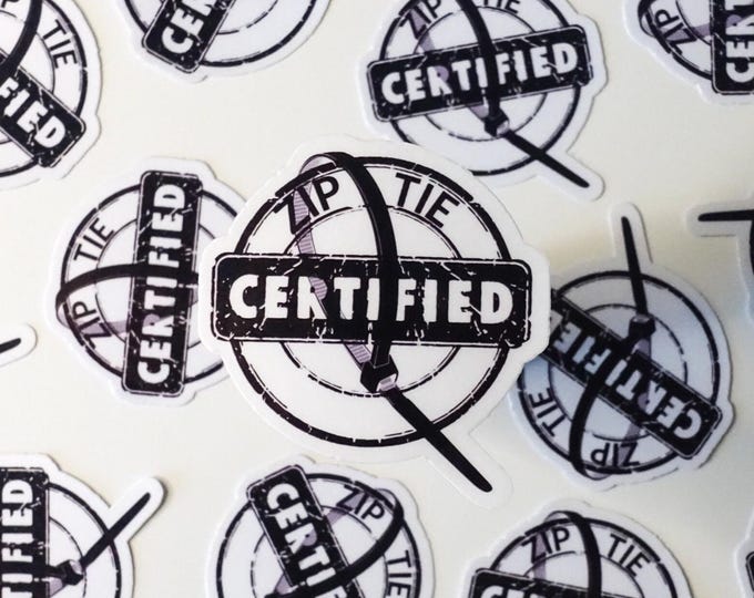 Zip Tie Certified Glossy Vinyl Sticker