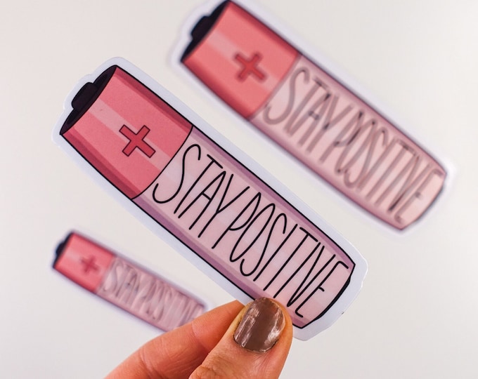 Stay Positive Glossy Vinyl Sticker