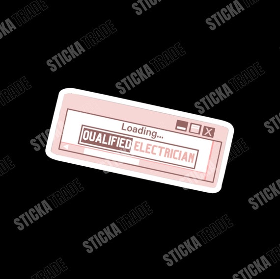 Qualified Electrician Loading Glossy Vinyl Sticker