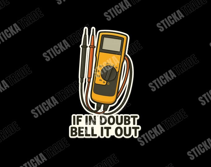 If In Doubt Bell It Out Glossy Vinyl Sticker