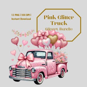 Pink Glitter Truck Clipart Bundle - 12 PNG Vintage Pickup with Balloons & Bows - Cute Watercolor Car Art - Birthday Sublimation - Transparen