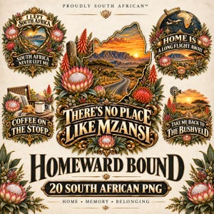 Puede incluir: Una colección de ilustraciones digitales con temas sudafricanos, incluyendo flores de protea, la Montaña de la Mesa y paisajes. El texto incluye "I Left South Africa Never Left Me", "Home Is A Long Flight Away", "There's No Place Like Mzansi" y "Homeward Bound".