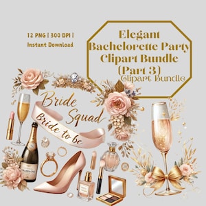 Elegantes Junggesellinnenabschied Clipart Bundle Teil 3 | 12 PNG | Brautparty & Hochzeitskunst | Transparente Bilder für Party Dekor und Basteln