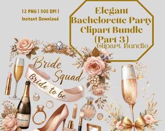 Elegant Bachelorette Party Clipart Bundle Part 3 | 12 PNGs | Bridal Shower & Wedding Art | Transparent Images for Party Decor and Crafting