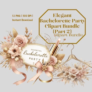 Elegantes Junggesellinnenabschied Clipart Bundle Teil 2 | 12 PNG | Brautparty Kunst | Hochzeitsdekor | Transparente Clipart zum Basteln