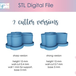 May include: A digital file for clay cutters, featuring two versions of a design. The image shows two light blue 3D models of the cutters, with measurements of 15 mm height, 0.4 mm wall cut, and 3 mm base. Text reads "STL Digital File".