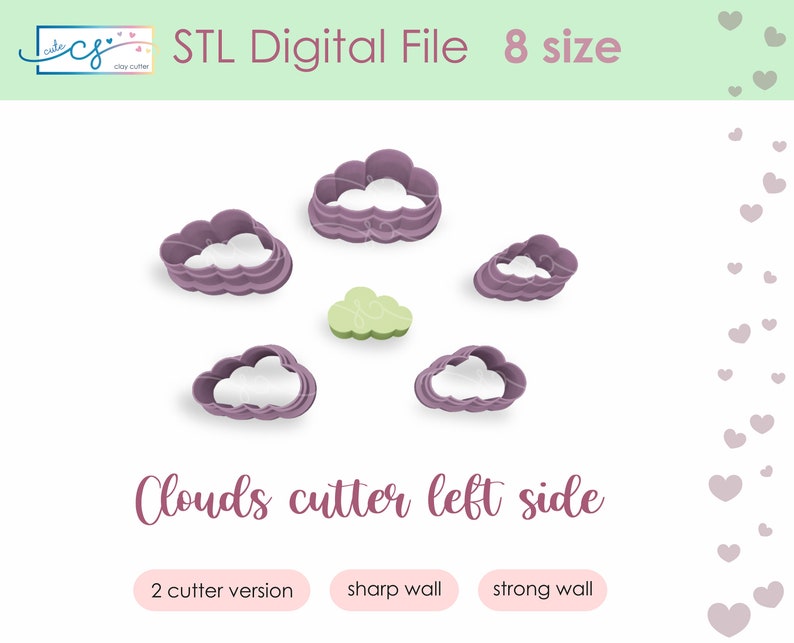 May include: An image of several cloud-shaped cookie cutters in various sizes. The cutters are a muted purple color, with a white interior. The text "STL Digital File 8 size" and "Clouds cutter left side" is visible.