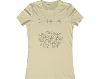 Vive con sencillez. Florece salvajemente. Camiseta para mujer - Diseño floral simple y elegante- Hecho de algodón 100% con ajuste femenino delgado y cuello redondo