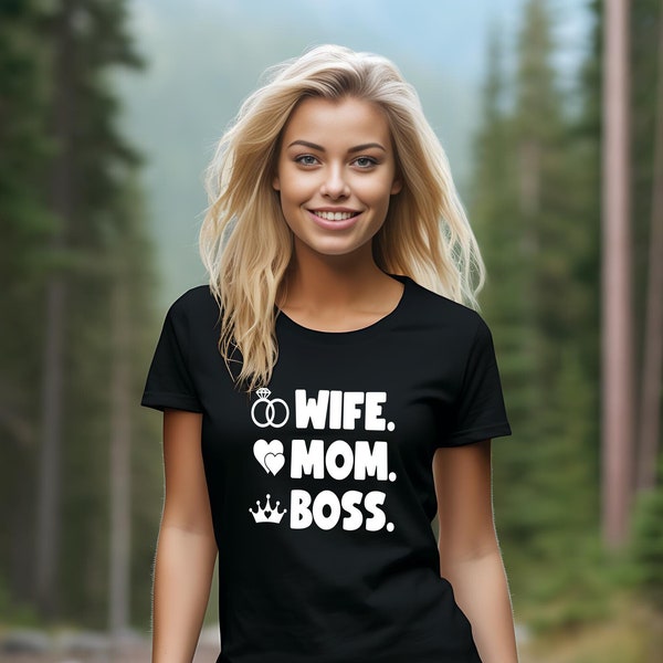 Wife Mom Boss T-Shirt I Frau T-Shirt I Mama I Geschenk für Frau I Geschenk für Mama I Wife Mom Boss I Muttertag Geschenk I