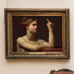 Woman with Middle Finger Funny Alternative Wall Art Gift Alter Art Antique Neoclassical Oil Painting Eclectic Wall Art Portrait Digital file