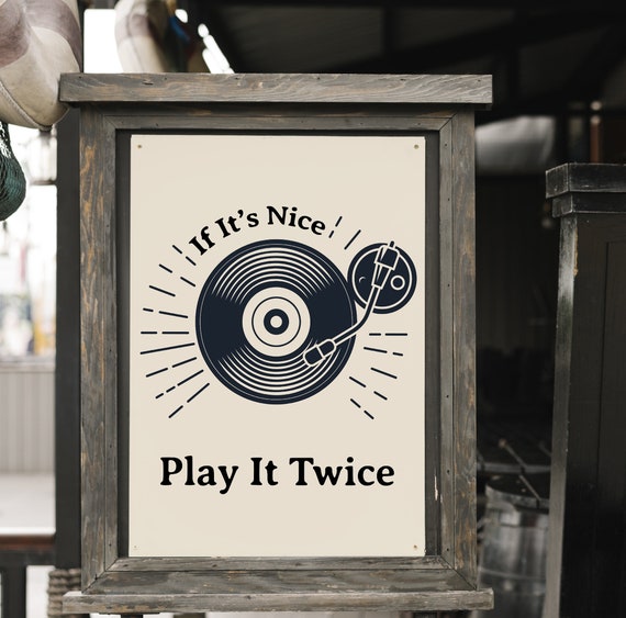 If It’s Nice, Play It Twice – Turntable Wall Art Print, Inspiring Music Quote, Record Player Decor, Music Lover Gift, Digital Download