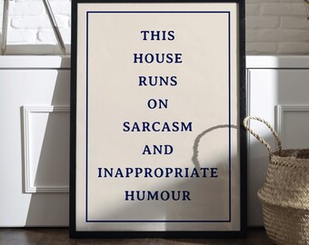 This House Runs on Sarcasm Print | Funny Quote Wall Art | Minimalist Black and White Poster | Humorous Home Decor Digital Download