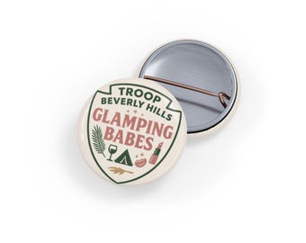 Glamping Babes Button Pin: Retro 90s Camp Bachelorette Party Favor