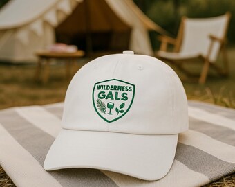 Wilderness Gals Dad Cap: Embroidered Cotton Twill, Glamping Bachelorette Hat
