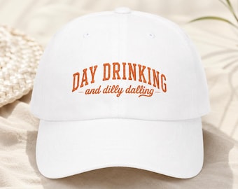 Day Drinking and Dilly Dalling Hat, Embroidered Baseball Cap, Funny Summer Brunch Hat, Girls Trip Cap
