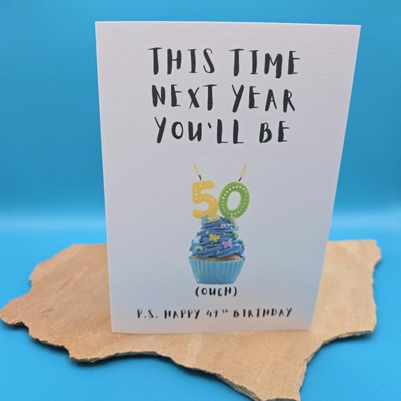 49th Birthday Card for 49th Birthday Celebrate Nearly 50 Card Funny 49th Birthday Cupcake Card Handmade Life Begins at 50 Ouch Getting Old