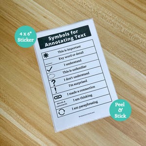 May include: A white and black sticker with the text "Symbols for Annotating Text" and various symbols with their meanings. The sticker is 4 x 6 inches and has a peel and stick backing.