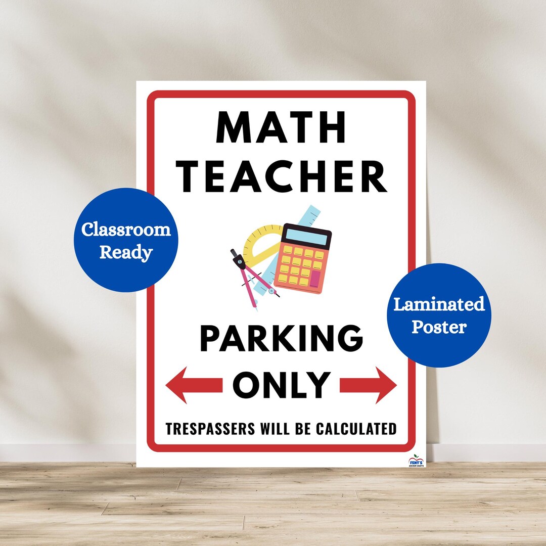 Parking With Math Math Teacher Parking Only Laminated Poster | Math Classroom Decor - Etsy