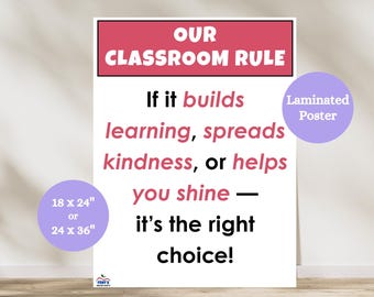 Our Classroom Rule Anchor Chart, One Classroom Rule Poster, Positive Classroom Rules, Elementary Classroom Decor, Classroom Management Chart