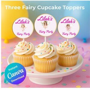 Three Fairy Birthday Party Cupcake Toppers: Instant Digital Download Templates Personalizable in Canva.