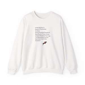 Horse Lover Sweatshirt, Equestrian Sweatshirt, Horse Owner Gift, Equestrian Gift, Horse Quote Sweatshirt, Unisex Sweatshirt