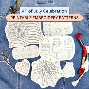 May include: Printable embroidery patterns for a 4th of July celebration. Designs include an American flag, stars, fireworks, and popsicles. The image also shows embroidery floss and scissors.
