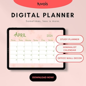 May include: A digital planner displayed on a tablet, featuring an April 2026 calendar with floral accents. The image includes the text "DIGITAL PLANNER" and options for a study planner, minimalist calendar, and office wall decor. The background is a soft pink.