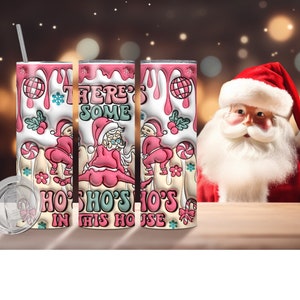 There&#39;s some ho&#39;s ho&#39;s ho&#39;s in this house