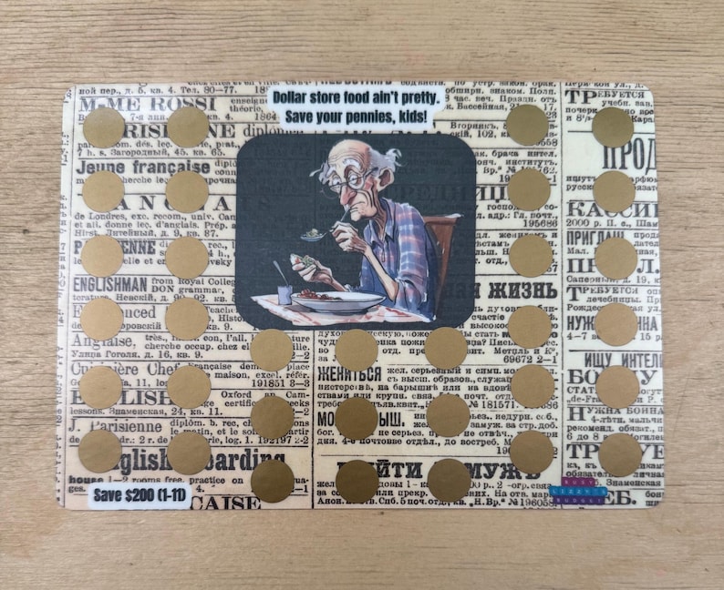 May include: A vintage newspaper clipping with a cartoon illustration of a man eating a meal. The caption reads "Dollar store food ain't pretty. Save your pennies, kids!" The image is decorated with gold-colored round stickers.