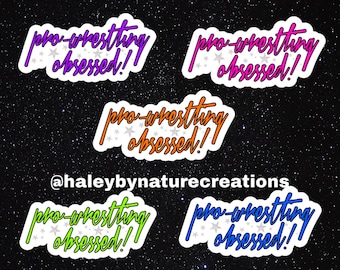 Pro-Wrestling Obsessed Stickers