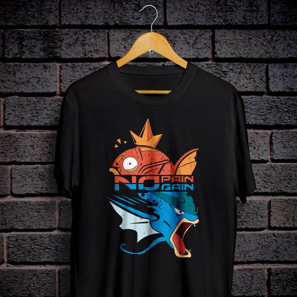 No pain no gain T -shirt