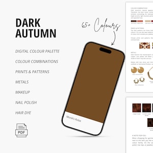 Op de afbeelding: Een digitaal kleurenpalet getiteld "Dark Autumn" met een bruin telefoonscherm met de kleur "Monk's Robe". De afbeelding bevat tekst over kleurencombinaties, prints, patronen, metalen, make-up, nagellak en haarverf.