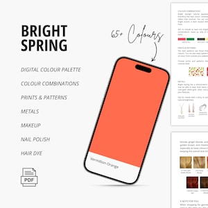 May include: A digital color palette titled "Bright Spring" with a smartphone displaying a vermillion orange color. The image includes text about color combinations, prints, metals, makeup, nail polish, and hair dye.