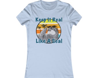 Keep It Real Like A Seal Women's Tee