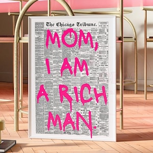 Mom I am A Rich Man Retro Newspaper Digital Prints, Trendy Typography Poster Printable, Preppy Bar Cart Wall Art, Manifestation Print