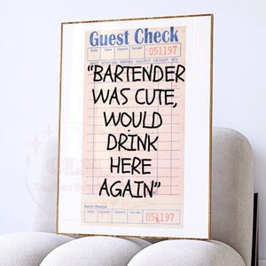Bartender Was Cute Would Drink Here Again Typography Guest Check Digital Print, Preppy Bar Cart Printable Poster, College Apartment