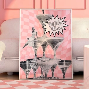 Tell Me When Typography Champagne Tower Pink Digital Print, Vintage Bar Cart Printable Poster, Funky Retro Cocktail Wall Decor, College Dorm