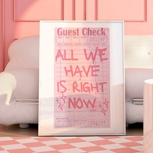 All We Have Is Right Now Guest Check Digital Prints, Trendy Typography Printable Poster, Preppy Retro Bar Cart Wall Art, College Apartment