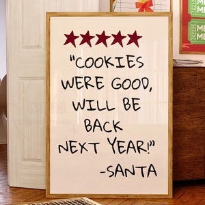 Cookies Were Good Will Be Back Next Year Trendy Typography Digital Print, Trendy Retro Bar Cart Wall Art, Preppy Holiday Decor, College