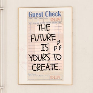 The Future Is Yours To Create Guest Check Digital Print, Preppy Retro Bar Cart Wall Art, Typography Poster Printable, College Apartment